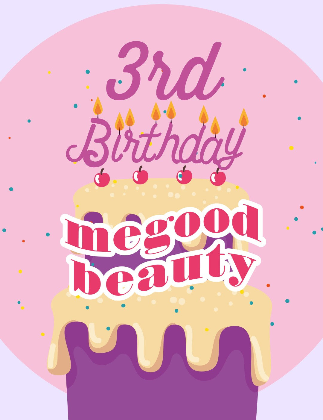 SPECIAL EVENT告知🎂MEGOOD BEAUTY 3rd BIRTHDAY🎂